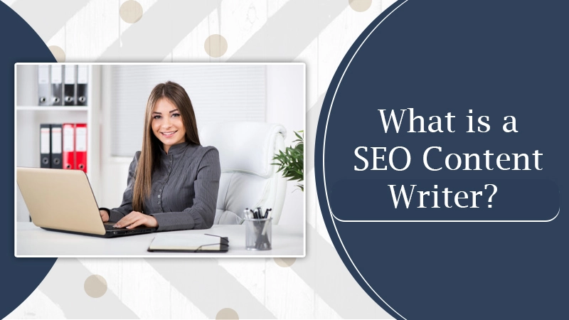 What is a SEO content writer