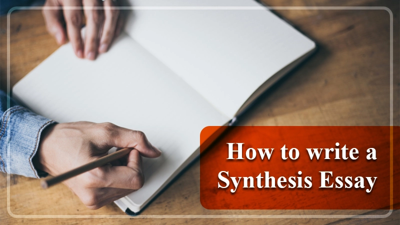 How to Write a Synthesis Essay