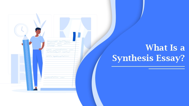 What Is a Synthesis Essay
