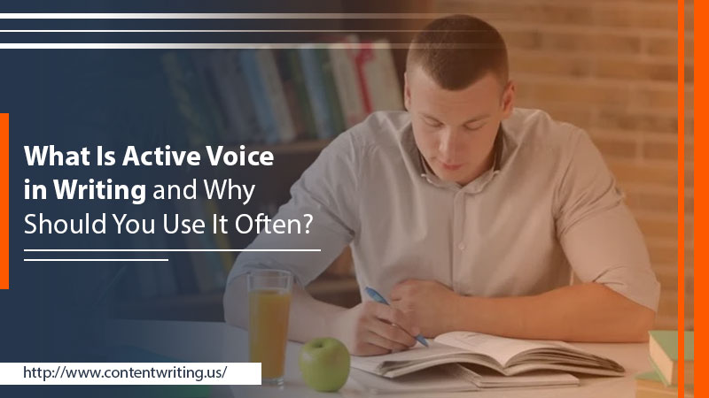 What Is Active Voice in Writing